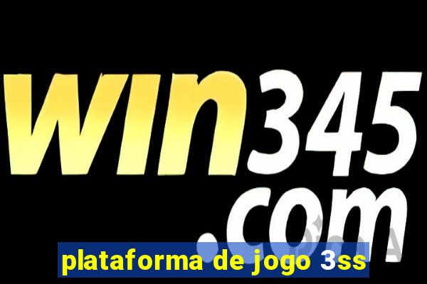 plataforma de jogo 3ss